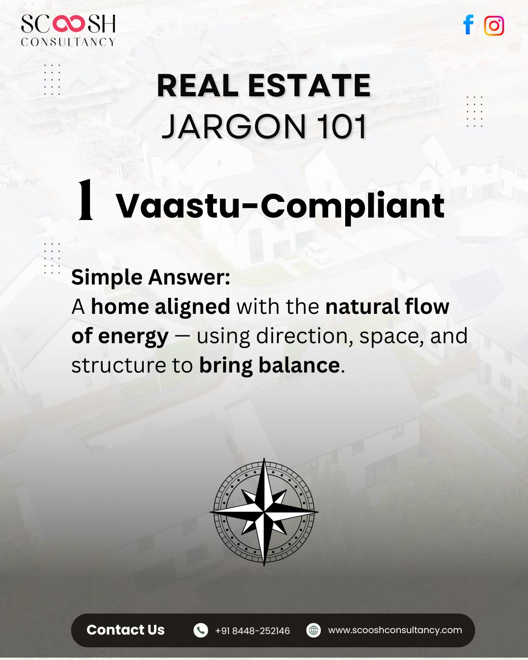 🏠 Vaastu-Compliant Homes – Where Energy Meets Architecture ✨
In Indian real estate, Vaastu-compliant isn’t just a buzzword—it’s a way to ensure your home aligns with the natural flow of energy. By using the right direction, space, and structure, Vaastu brings balance, positivity, and prosperity into your living space.
Whether you’re buying, selling, or investing, knowing about Vaastu compliance can help you make smarter property decisions and boost your home’s value. 🌿
💡 Why it matters:
✔ Creates a balanced & positive environment
✔ Enhances health, happiness & harmony
✔ Increases long-term property value
📍 At Scoosh Consultancy, we help you find Vaastu-compliant residential, corporate, and industrial properties in Noida, Greater Noida, Ghaziabad, and Delhi NCR.
📞 Contact us: +91 8448-252146
🌐 www.scooshconsultancy.com
#VaastuCompliant #VaastuTips #RealEstateIndia #NoidaRealEstate #GreaterNoida #DelhiNCR #PropertyInvestment #HomeBuyingTips #RealEstateJargon #HouseHunting #PropertyConsultant #IndustrialProperty #CorporateProperty #ScooshConsultancy #HomeWithHarmony #VaastuShastra
