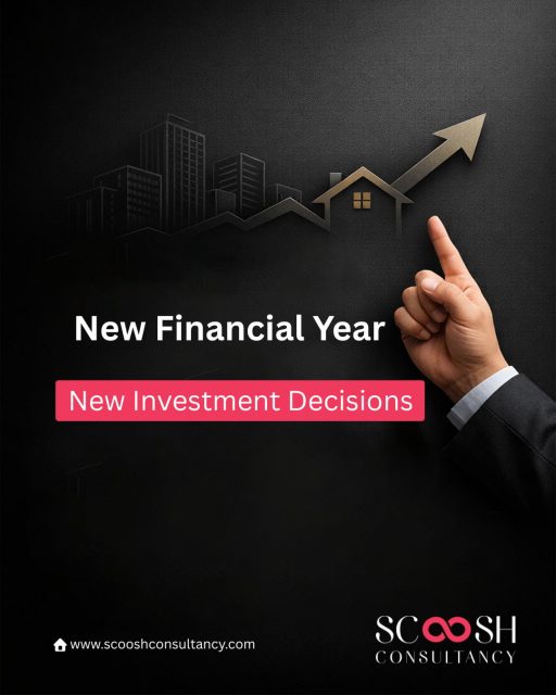 A new financial year isn’t just a date—
it’s a decision point.

The choices you make today will define your wealth tomorrow. 📈

This year, move beyond saving…
start building assets that grow, appreciate, and secure your future.

At Scoosh Consultancy, we help you turn smart decisions into long-term growth stories.

New Financial Year. New Investment Decisions.

#NewFinancialYear #FinancialYear2026 #SmartInvesting #WealthCreation #InvestmentDecisions #RealEstateIndia #PropertyInvestment #AssetBuilding #FinancialPlanning #LongTermGrowth #PassiveIncomeIndia #InvestSmart #FutureWealth #IndiaRealEstate #GrowthMindset #ScooshConsultancy #BuildYourFuture #FinancialFreedom #InvestmentGoals #WealthStrategy