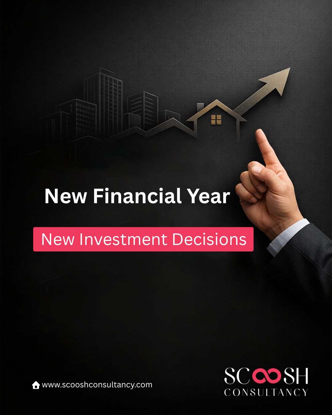 A new financial year isn’t just a date—
it’s a decision point.

The choices you make today will define your wealth tomorrow. 📈

This year, move beyond saving…
start building assets that grow, appreciate, and secure your future.

At Scoosh Consultancy, we help you turn smart decisions into long-term growth stories.

New Financial Year. New Investment Decisions.

#NewFinancialYear #FinancialYear2026 #SmartInvesting #WealthCreation #InvestmentDecisions #RealEstateIndia #PropertyInvestment #AssetBuilding #FinancialPlanning #LongTermGrowth #PassiveIncomeIndia #InvestSmart #FutureWealth #IndiaRealEstate #GrowthMindset #ScooshConsultancy #BuildYourFuture #FinancialFreedom #InvestmentGoals #WealthStrategy