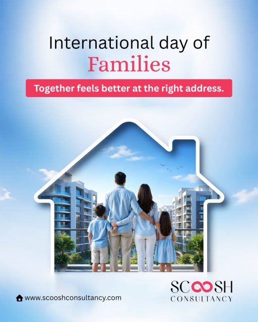 A house is just a space…
but a home is where memories are made together. ❤️

It’s the laughter in the living room,
the quiet comfort after a long day,
and the little moments that turn into lifelong memories.

This International Day of Families,
celebrate togetherness with a space that truly feels like home.

Because together always feels better…
at the right address.

— Scoosh Consultancy

#InternationalDayOfFamilies #FamilyFirst #Togetherness #FamilyLove #HomeIsWhereHeartIs
#DreamHomeIndia #LuxuryLivingIndia #ModernHomes #HomeGoals #PremiumLiving
#RealEstateIndia #DelhiRealEstate #NoidaRealEstate #GurgaonHomes #PropertyInvestment
#HomeBuyersIndia #UrbanLiving #ScooshConsultancy #FindYourHome #perfectaddress