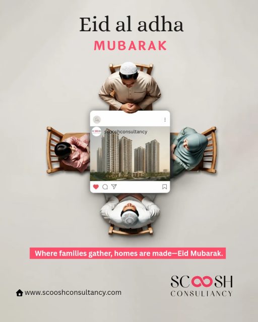 This Eid, may your home be filled with warmth, togetherness, and beautiful beginnings. 🌙✨
Because the most valuable spaces are the ones where families come together.

Scoosh Consultancy wishes you and your loved ones a joyful Eid al Adha Mubarak. 🤍

#EidMubarak #EidAlAdha #ScooshConsultancy #LuxuryLiving #DreamHome #ModernLiving #RealEstateIndia #HomeAndFamily #PropertyInvestment #HomesWithHeart