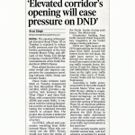 ELEVATED CORRIDOR'S OPENING WILL EASE PRESSURE ON DND'