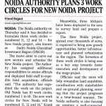 NOIDA AUTHORITY PLAN 3 WORK CIRCLES FOR NEW NOIDA PROJECT