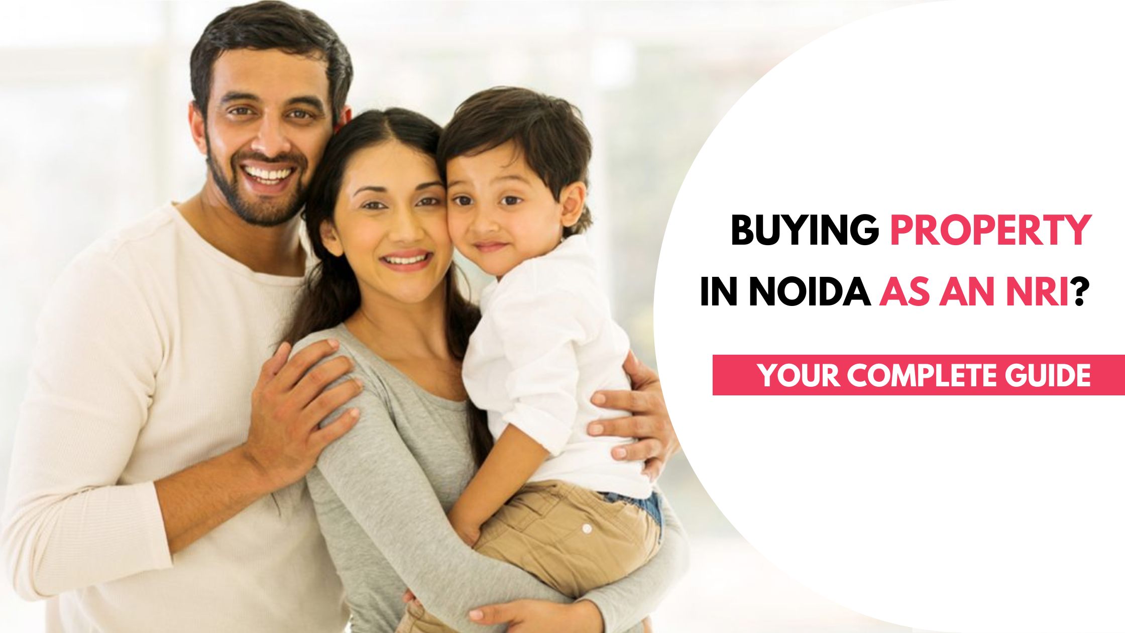 Buying Property in Noida as an NRI? Here's Your Complete Guide 1