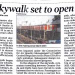 METRO SKYWALK SET TO OPEN ON FEB 01 METRO SKYWALK SET TO OPEN ON FEB 01