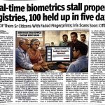 REAL TIME BIOMETRICS STALL PROPERTY REGISTRIES,100 HELD UP IN FIVE DAYS