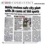 NOIDA REVIVES SAFE CITY PLAN WITH 2K CAMS AT 560 SPOTS