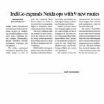 INDIGO EXPANDS NOIDA OPS WITH 9 NEW ROUTES INDIGO EXPANDS NOIDA OPS WITH 9 NEW ROUTES