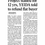 PROJECT STALLED FOR 12 YRS,YEIDA TOLD TO REFUND FLAT BUYER PROJECT STALLED FOR 12 YRS,YEIDA TOLD TO REFUND FLAT BUYER