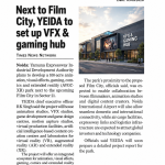 NEXT TO FILM CITY, YEIDA TO SET UP VFX & GAMING HUB NEXT TO FILM CITY, YEIDA TO SET UP VFX & GAMING HUB